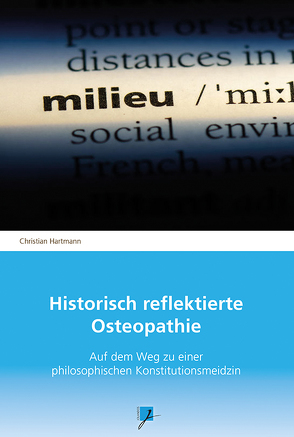 Historisch reflektierte Osteopathie von Hartmann,  Christian