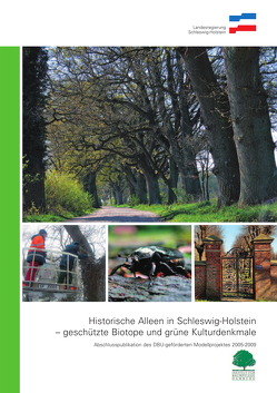 Historische Alleen in Schleswig-Holstein – geschützte Biotope und grüne Kulturdenkmale von Hoschka,  Jana, Meyer,  Margita