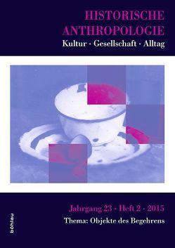 Historische Anthropologie von Burghartz,  Susanne, Descharmes,  Bernadette, Hartmann,  Elke, König,  Gudrun M, Rüthers,  Monica, Schulte,  Regina, Siebenhüner,  Kim, Siebert,  Anne Viola, Sperling,  Walter, Wagner-Hasel,  Beate