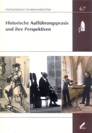 Historische Aufführungspraxis und ihre Perspektiven von Omonsky,  Ute, Schmuhl,  Boje E