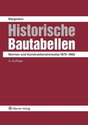 Historische Bautabellen von Bargmann,  Horst