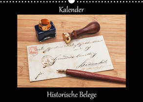 Historische Belege (Wandkalender 2020 DIN A3 quer) von Kirsch,  Gunter