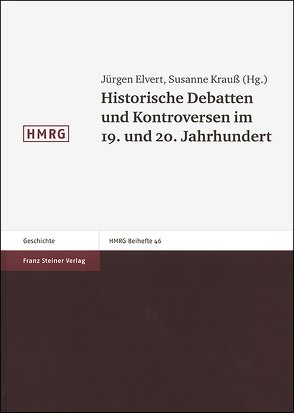 Historische Debatten und Kontroversen im 19. und 20. Jahrhundert von Elvert,  Jürgen, Krauss,  Susanne