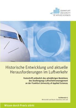 Historische Entwicklungen und aktuelle Herausforderungen im Luftverkehr von Harsche,  Martin, Zimmer,  Kirstin