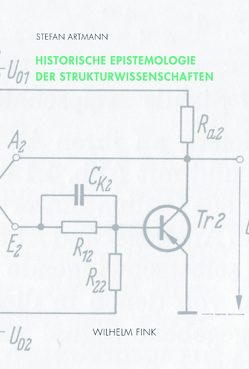 Historische Epistemologie der Strukturwissenschaften von Artmann,  Stefan