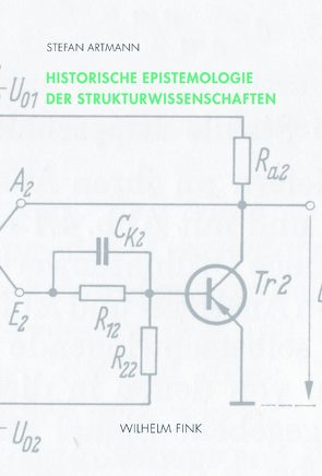 Historische Epistemologie der Strukturwissenschaften von Artmann,  Stefan