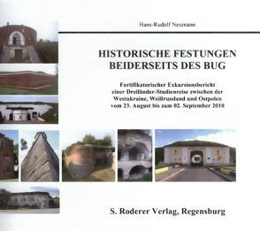 Historische Festungen beiderseits des Bug von Neumann,  Hans-Rudolf