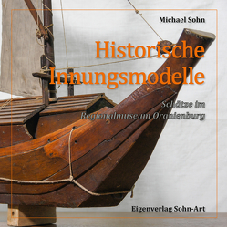 Historische Innungsmodelle von Sohn,  Michael