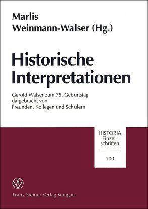 Historische Interpretationen von Weinmann-Walser (†),  Marlis