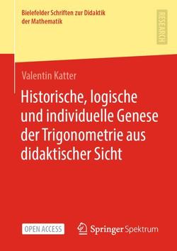 Historische, logische und individuelle Genese der Trigonometrie aus didaktischer Sicht von Katter,  Valentin