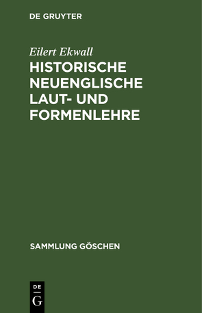 Historische neuenglische Laut- und Formenlehre von Ekwall,  Eilert