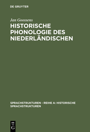 Historische Phonologie des Niederländischen von Goossens,  Jan