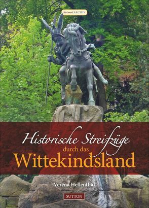 Historische Streifzüge durch das Wittekindsland von Hellenthal,  Verena