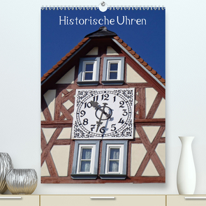 Historische Uhren (Premium, hochwertiger DIN A2 Wandkalender 2022, Kunstdruck in Hochglanz) von Andersen,  Ilona