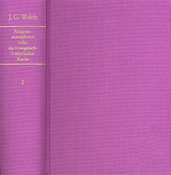 Historische und Theologische Einleitung in die Religions-Streitigkeiten, welche sonderlich ausser der Evangelisch-Lutherischen Kirche entstanden von Blaufuss,  Dietrich, Walch,  Johann Georg