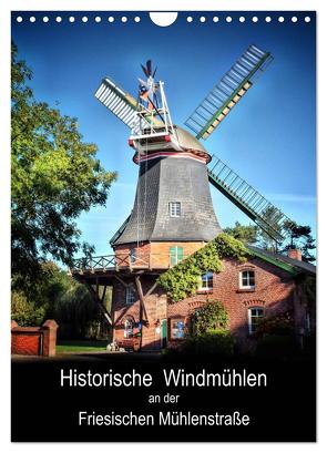 Historische Windmühlen an der Friesischen Mühlenstraße / CH-Version / Planer (Wandkalender 2024 DIN A4 hoch), CALVENDO Monatskalender von Roder,  Peter