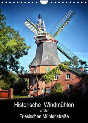 Historische Windmühlen an der Friesischen Mühlenstraße / Geburtstagsplaner (Wandkalender 2023 DIN A4 hoch) von Roder,  Peter