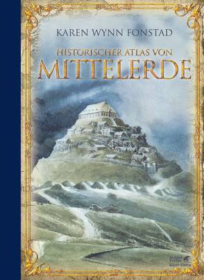 Historischer Atlas von Mittelerde von Fonstad,  Karen Wynn, Schütz,  Hans J