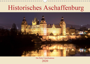 Historisches Aschaffenburg – Die Perle Unterfrankens (Wandkalender 2020 DIN A3 quer) von Robert,  Boris