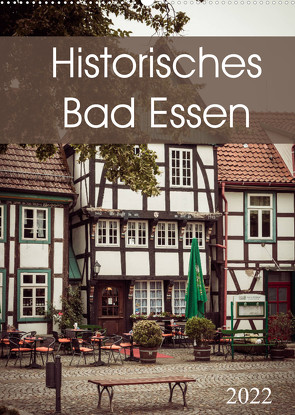 Historisches Bad Essen (Wandkalender 2022 DIN A2 hoch) von Rasche,  Marlen