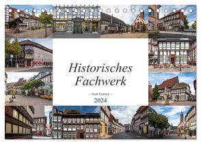 Historisches Fachwerk – Stadt Einbeck (Tischkalender 2024 DIN A5 quer), CALVENDO Monatskalender von Gierok,  Steffen