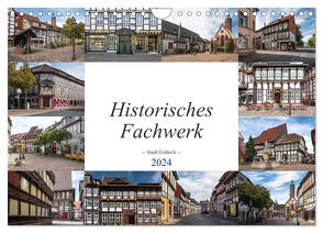 Historisches Fachwerk – Stadt Einbeck (Wandkalender 2024 DIN A4 quer), CALVENDO Monatskalender von Gierok,  Steffen