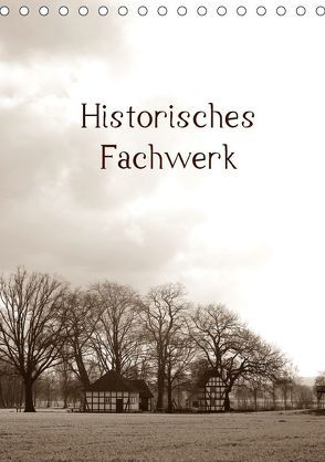 Historisches Fachwerk Terminkalender 2018 (Tischkalender 2018 DIN A5 hoch) von Riedel,  Tanja