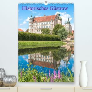 Historisches Güstrow (Premium, hochwertiger DIN A2 Wandkalender 2023, Kunstdruck in Hochglanz) von pixs:sell