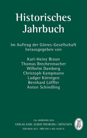 Historisches Jahrbuch von Braun,  Karl-Heinz, Brechenmacher,  Thomas, Damberg,  Wilhelm, Kampmann,  Christoph, Körntgen,  Lutger, Löffler,  Bernhard, Schindling,  Anton