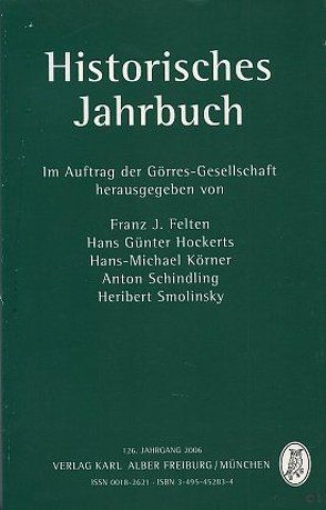 Historisches Jahrbuch von Angenendt,  Arnold, Boehm,  Laetitia, Breuer,  Dieter, Engels,  Odilo, Felten,  Franz J, Gerber,  Stefan, Görres-Gesellschaft, Hockerts,  Hans Günter, Jones,  Larry Eugene, Kleinehagenbrock,  Frank, Klimo,  Árpád von, Körner,  Hans-Michael, Kuchler,  Christian, Menzel,  Michael, Merz,  Johannes, Morsey,  Rudolf, Muller,  Claude, Nespor,  Zdenek R., Olden-Joergensen,  Sebastian, Pilvousek,  Josef, Reinle,  Christine, Repgen,  Konrad, Schild,  Georg, Schindling,  Anton, Schmiedl,  Joachim, Smolinsky,  Heribert, Ziegler,  Walter, Ziemann,  Benjamin