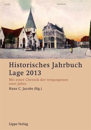 Historisches Jahrbuch Lage 2013 von Jacobs,  Hans C