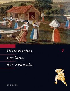 Historisches Lexikon der Schweiz (HLS). Gesamtwerk. Deutsche Ausgabe