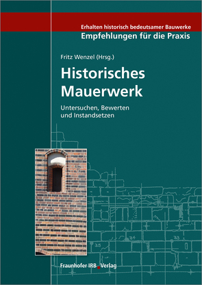 Historisches Mauerwerk. von Wenzel,  Fritz