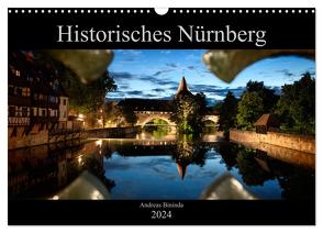 Historisches Nürnberg (Wandkalender 2024 DIN A3 quer), CALVENDO Monatskalender von Bininda,  Andreas