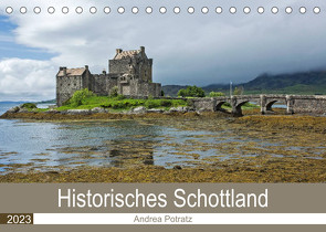 Historisches Schottland (Tischkalender 2023 DIN A5 quer) von Potratz,  Andrea