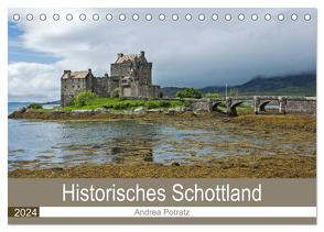 Historisches Schottland (Tischkalender 2024 DIN A5 quer), CALVENDO Monatskalender von Potratz,  Andrea