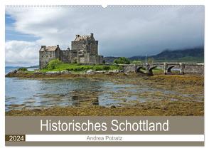 Historisches Schottland (Wandkalender 2024 DIN A2 quer), CALVENDO Monatskalender von Potratz,  Andrea