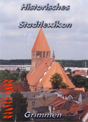 Historisches Stadtlexikon von Grimmen von Kuna,  Edwin