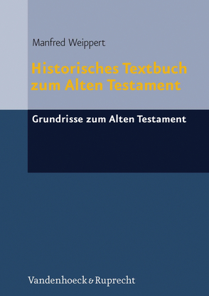 Historisches Textbuch zum Alten Testament von Quack,  Joachim Friedrich, Schipper,  Bernd U, Weippert,  Manfred, Wimmer,  Stefan Jakob