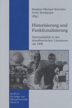 Historisierung und Funktionalisierung von Hockenjos,  Vreni, Schröder,  Stephan M