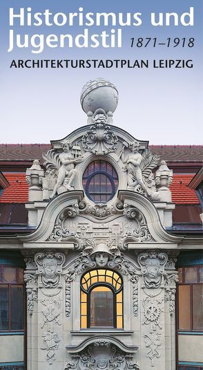 Historismus und Jugendstil 1871–1918 von Hocquél,  Wolfgang