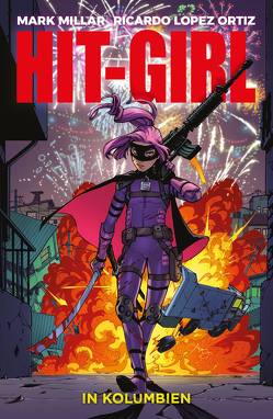 Hit-Girl von Kronsbein,  Bernd, Lopez Ortiz,  Ricardo, Millar,  Mark