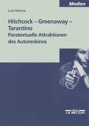 Hitchcock – Greenaway – Tarantino von Nitsche,  Lutz