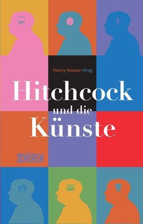 Hitchcock und die Künste von Keazor,  Henry