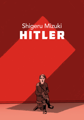 Hitler von Mizuki,  Shigeru, Ossa,  Jens