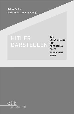 Hitler darstellen von Herbst-Meßlinger,  Karin, Rother,  Rainer