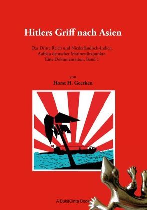 Hitlers Griff nach Asien 1 von Geerken,  Horst H.