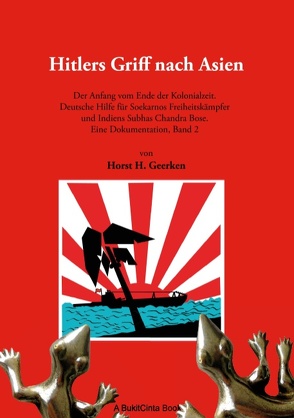 Hitlers Griff nach Asien 2 von Geerken,  Horst H.