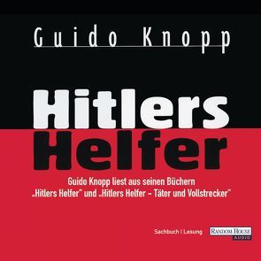 Hitlers Helfer von Knopp,  Guido