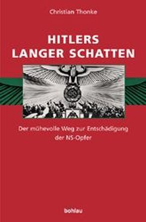 Hitlers langer Schatten von Thonke,  Christian